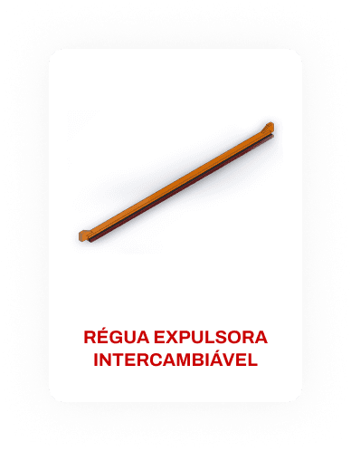 Régua expulsora INTERCAMBIÁVEL